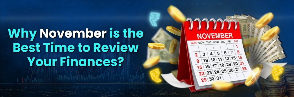 Why November Is the Best Time to Review Your Finances?